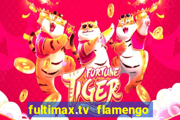 fultimax.tv flamengo ao vivo